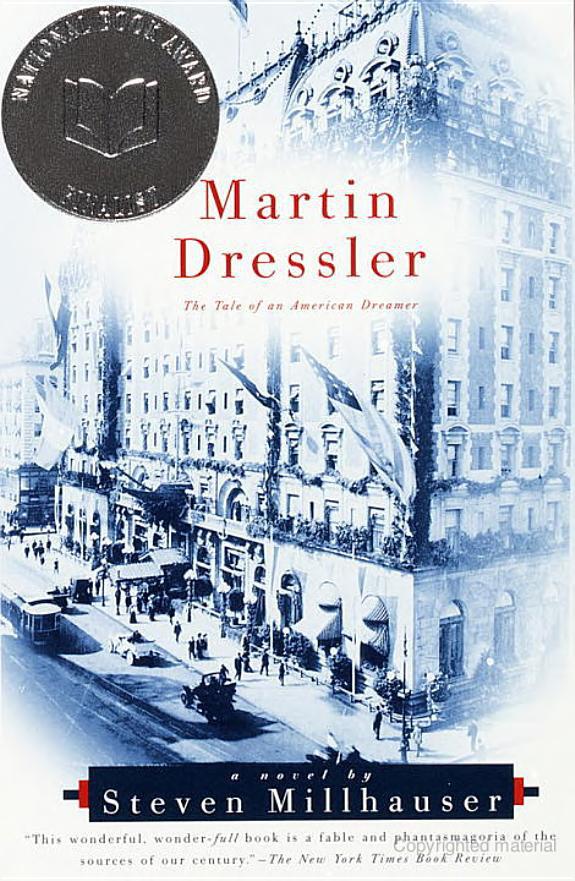 Millhauser Steven - Martin Dressler: The Tale of an American Dreamer скачать бесплатно