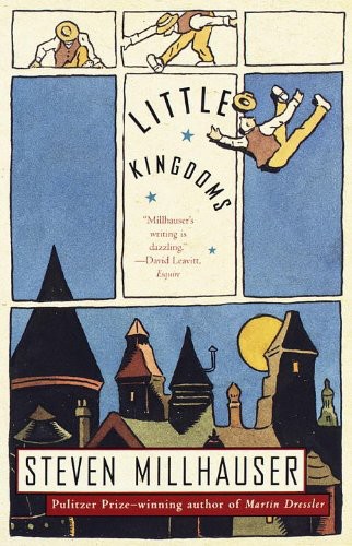 Millhauser Steven - Little Kingdoms скачать бесплатно