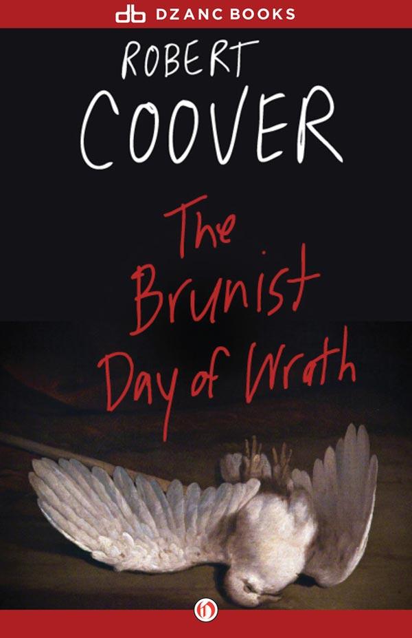 Coover Robert - The Brunist Day of Wrath скачать бесплатно