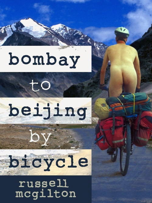 McGilton Russell - Bombay to Beijing by Bicycle скачать бесплатно