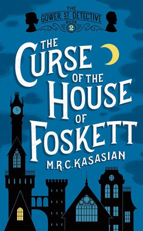 Kasasian M. - The Curse Of The House Of Foskett скачать бесплатно