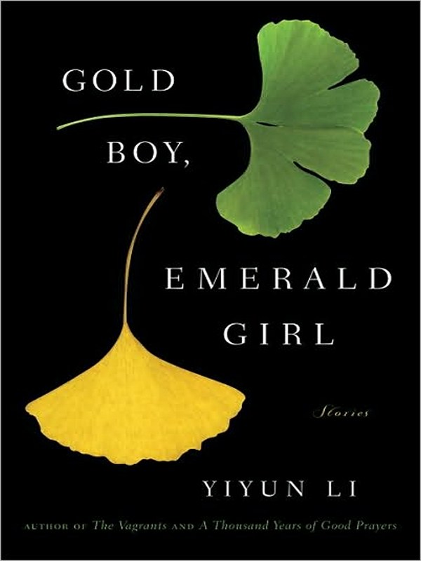 Li Yiyun - Gold Boy, Emerald Girl скачать бесплатно