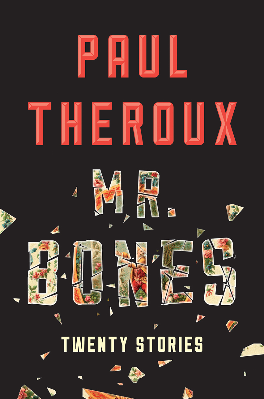 Theroux Paul - Mr. Bones: Twenty Stories скачать бесплатно