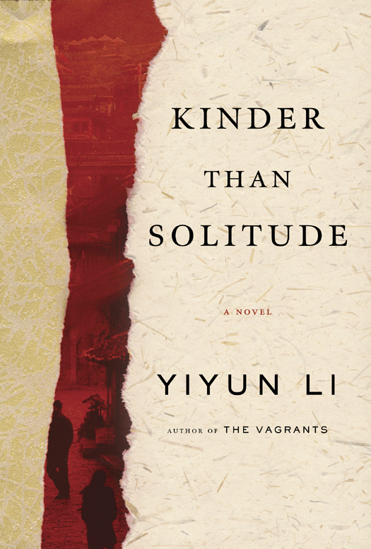 Li Yiyun - Kinder Than Solitude скачать бесплатно