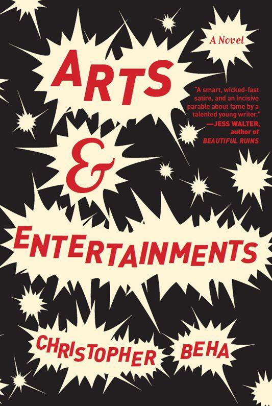 Beha Christopher - Arts & Entertainments: A Novel скачать бесплатно