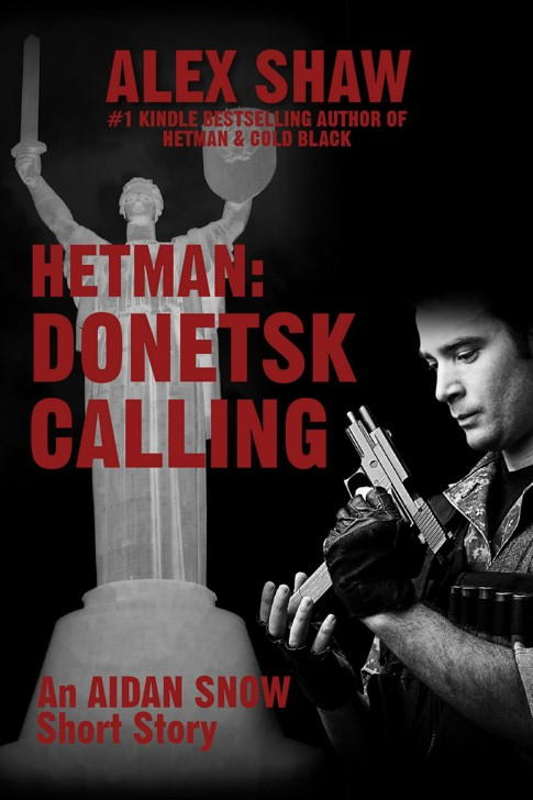 Shaw Alex - Hetman: Donetsk Calling скачать бесплатно