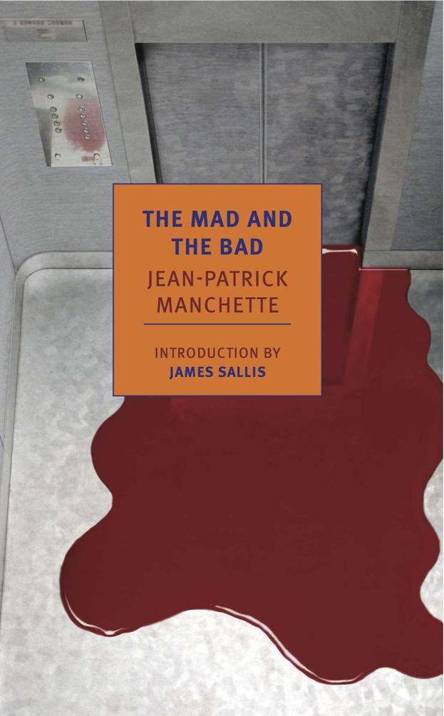 Manchette Jean-Patrick - The Mad and the Bad скачать бесплатно