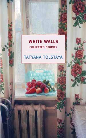Толстая Татьяна - White Walls: Collected Stories скачать бесплатно
