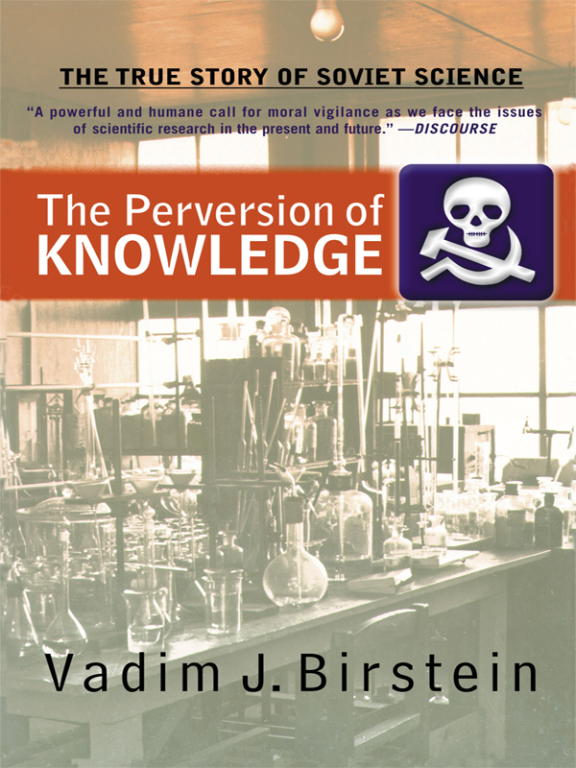 Birstein Vadim - The Perversion of Knowledge скачать бесплатно
