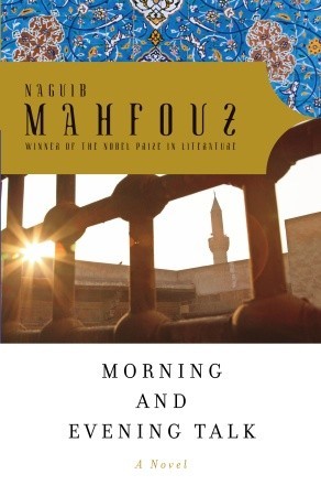 Mahfouz Naguib - Morning and Evening Talk скачать бесплатно