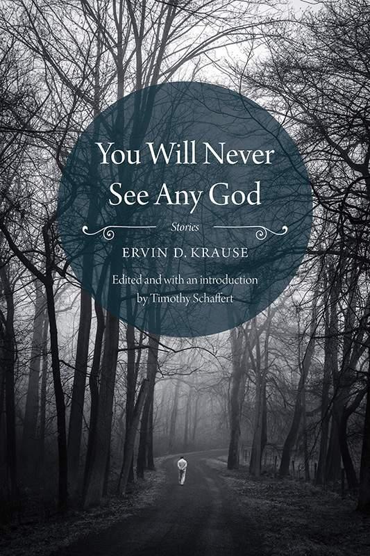 Krause Ervin - You Will Never See Any God: Stories скачать бесплатно
