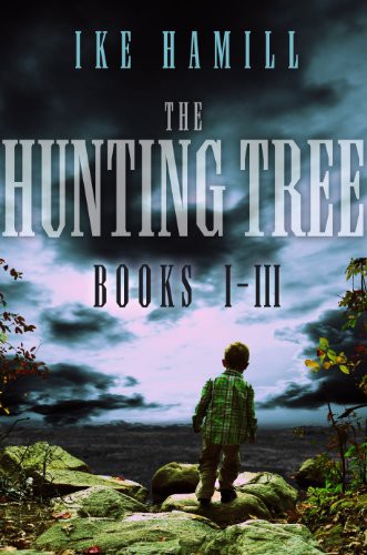 Hamill Ike - The Hunting Tree Trilogy скачать бесплатно