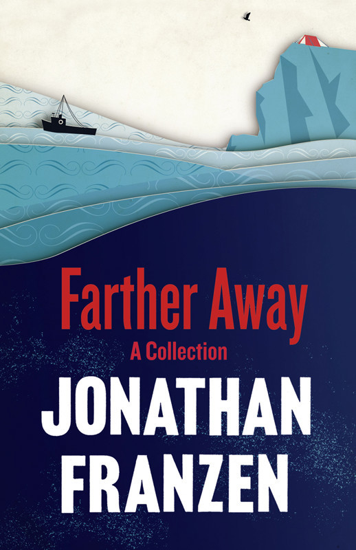 Franzen Jonathan - Farther Away : Essays скачать бесплатно