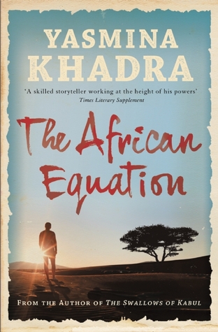 Khadra Yasmina - The African Equation скачать бесплатно