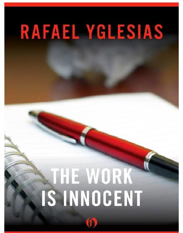 Yglesias Rafael - The Work Is Innocent скачать бесплатно