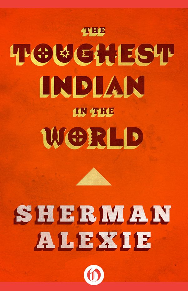 Alexie Sherman - The Toughest Indian in the World скачать бесплатно