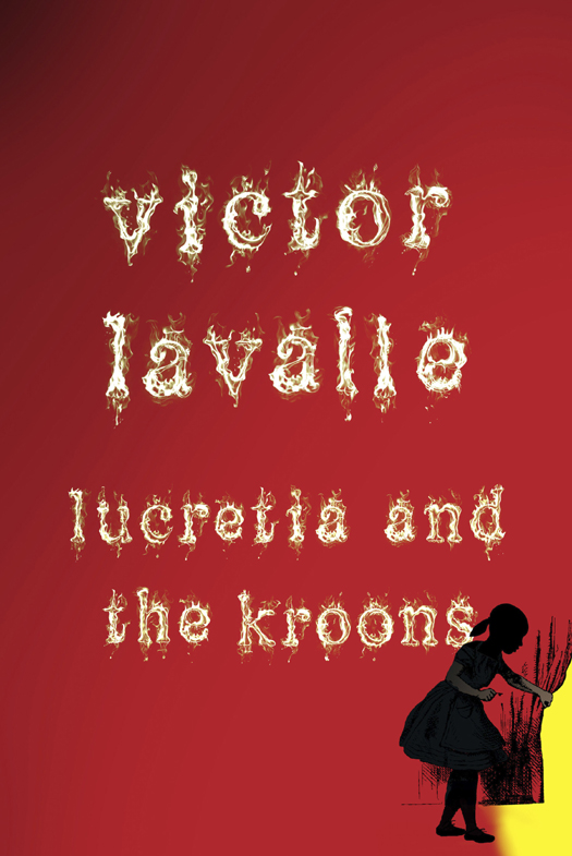 LaValle Victor - Lucretia and the Kroons скачать бесплатно