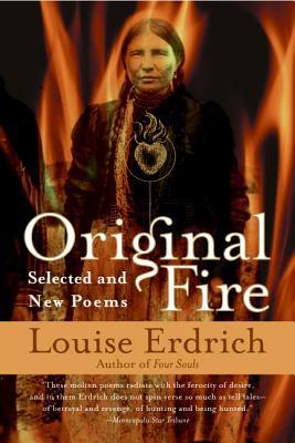 Erdrich Louise - Original Fire: Selected and New Poems скачать бесплатно