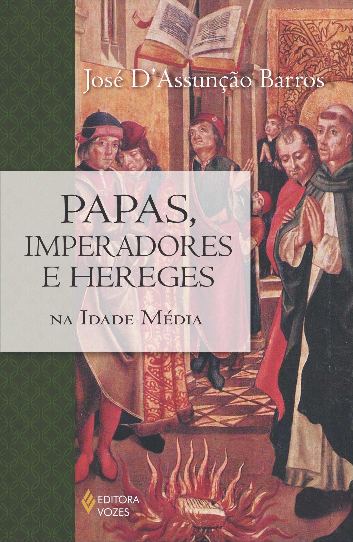 Barros José - Papas, Imperadores e Hereges na Idade Média скачать бесплатно