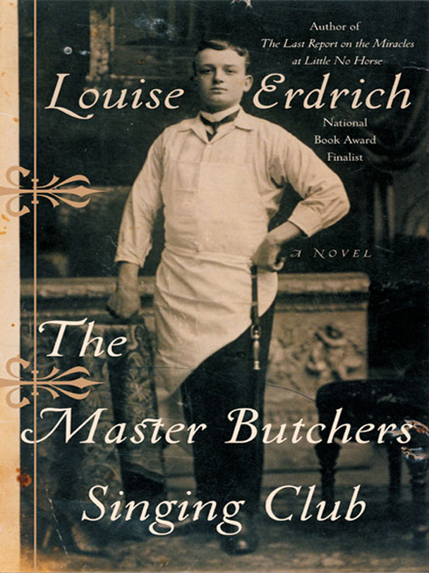 Erdrich Louise - The Master Butchers Singing Club скачать бесплатно