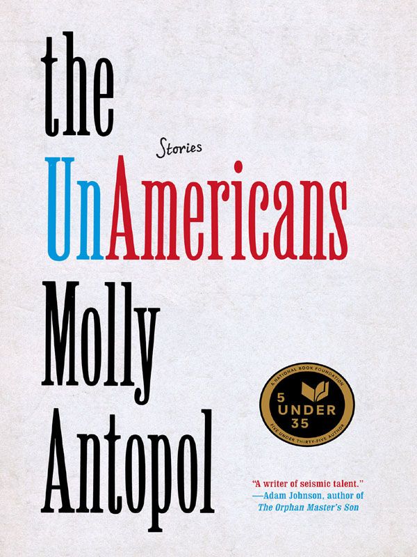 Antopol Molly - The UnAmericans: Stories скачать бесплатно