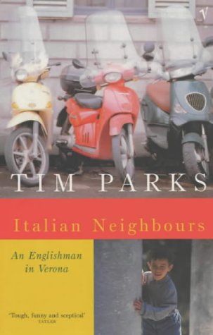 Паркс Тим - Italian Neighbours: An Englishman in Verona скачать бесплатно