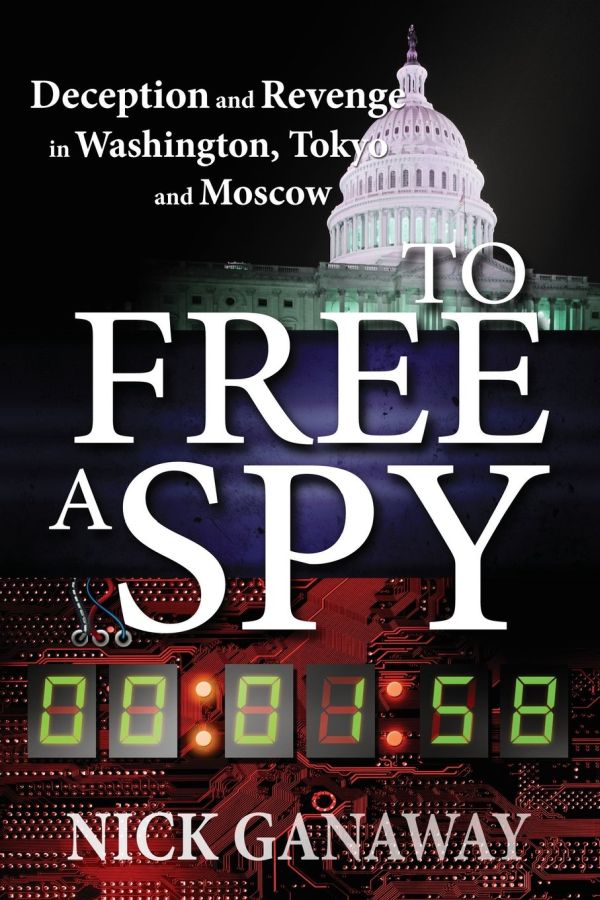 Ganaway Nick - To Free a Spy скачать бесплатно