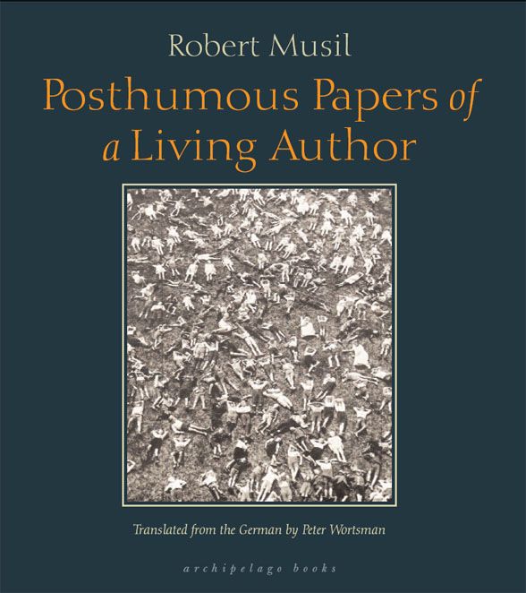 Musil Robert - Posthumous Papers of a Living Author скачать бесплатно