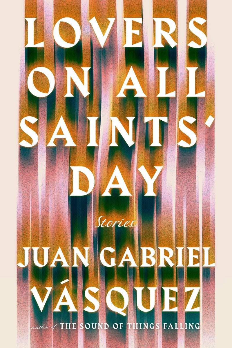 Gabriel Vásquez Juan - Lovers on All Saints Day скачать бесплатно