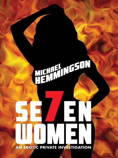 Hemmingson Michael - Seven Women: An Erotic Private Investigation скачать бесплатно