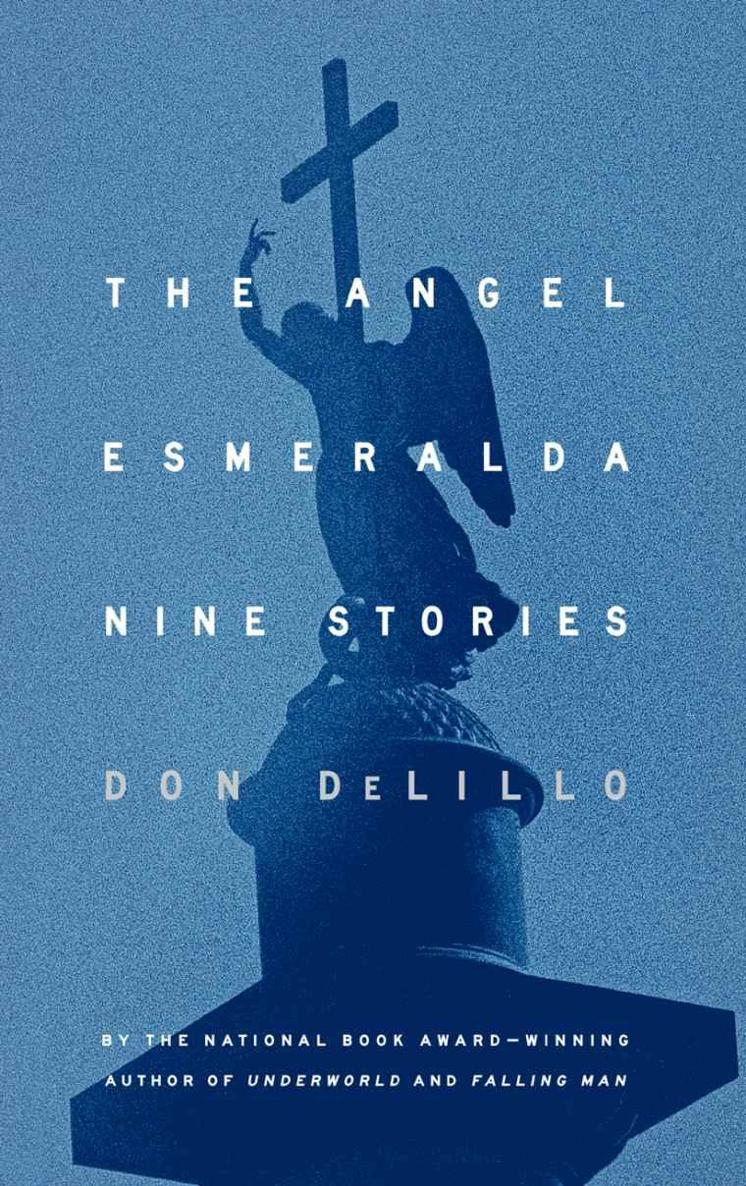 DeLillo Don - The Angel Esmeralda скачать бесплатно