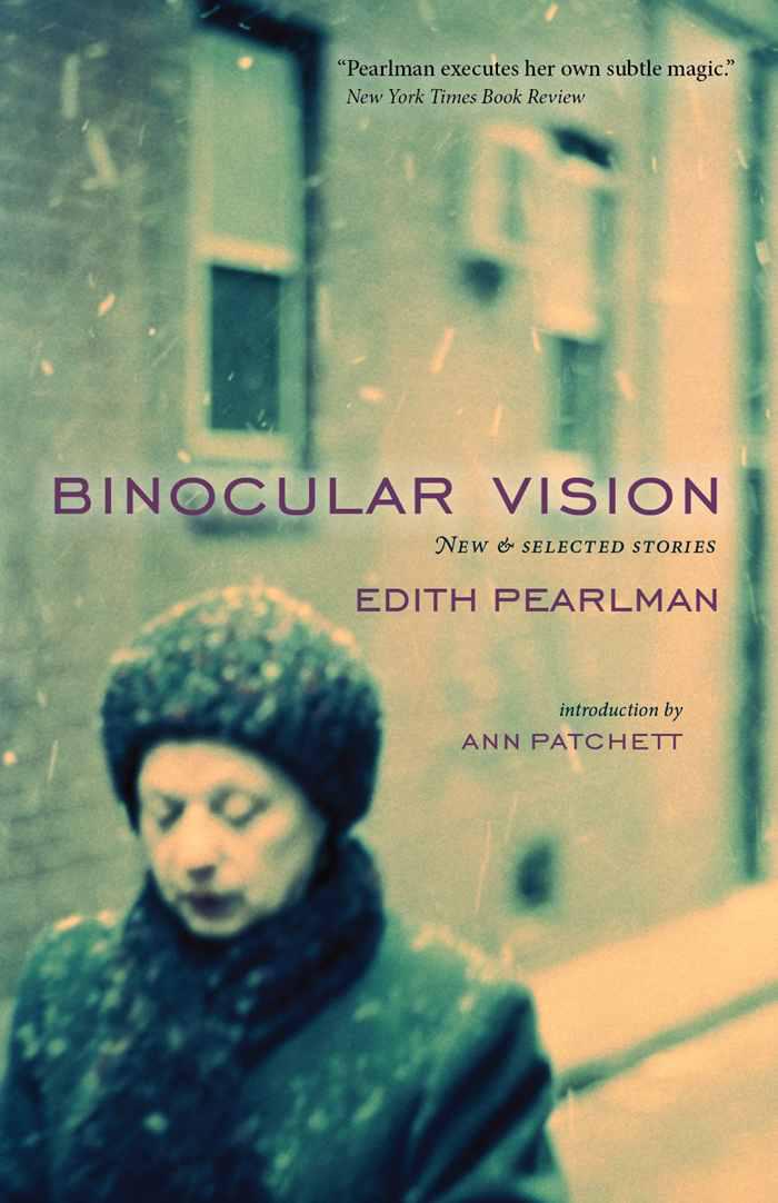 Pearlman Edith - Binocular Vision: New & Selected Stories скачать бесплатно