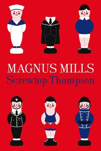 Mills Magnus - Screwtop Thompson скачать бесплатно