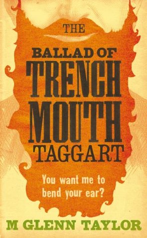 Taylor Glenn - The Ballad of Trenchmouth Taggart скачать бесплатно