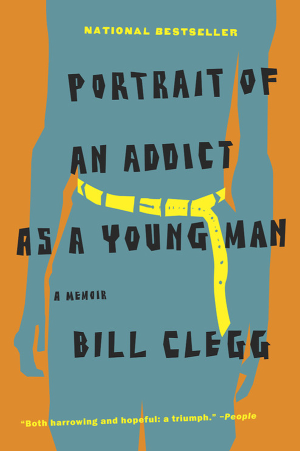 Clegg Bill - Portrait of an Addict as a Young Man скачать бесплатно