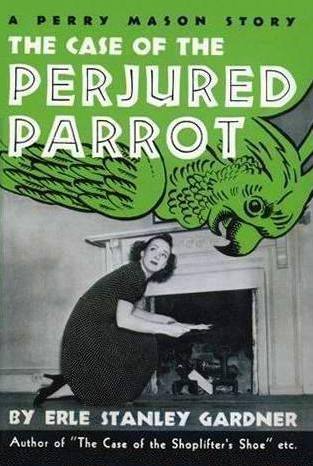 Gardner Erle - The Case of the Perjured Parrot скачать бесплатно