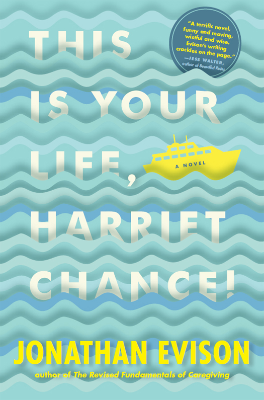 Evison Jonathan - This is Your Life, Harriet Chance! скачать бесплатно