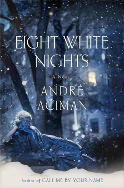 Aciman Andre - Eight White Nights скачать бесплатно