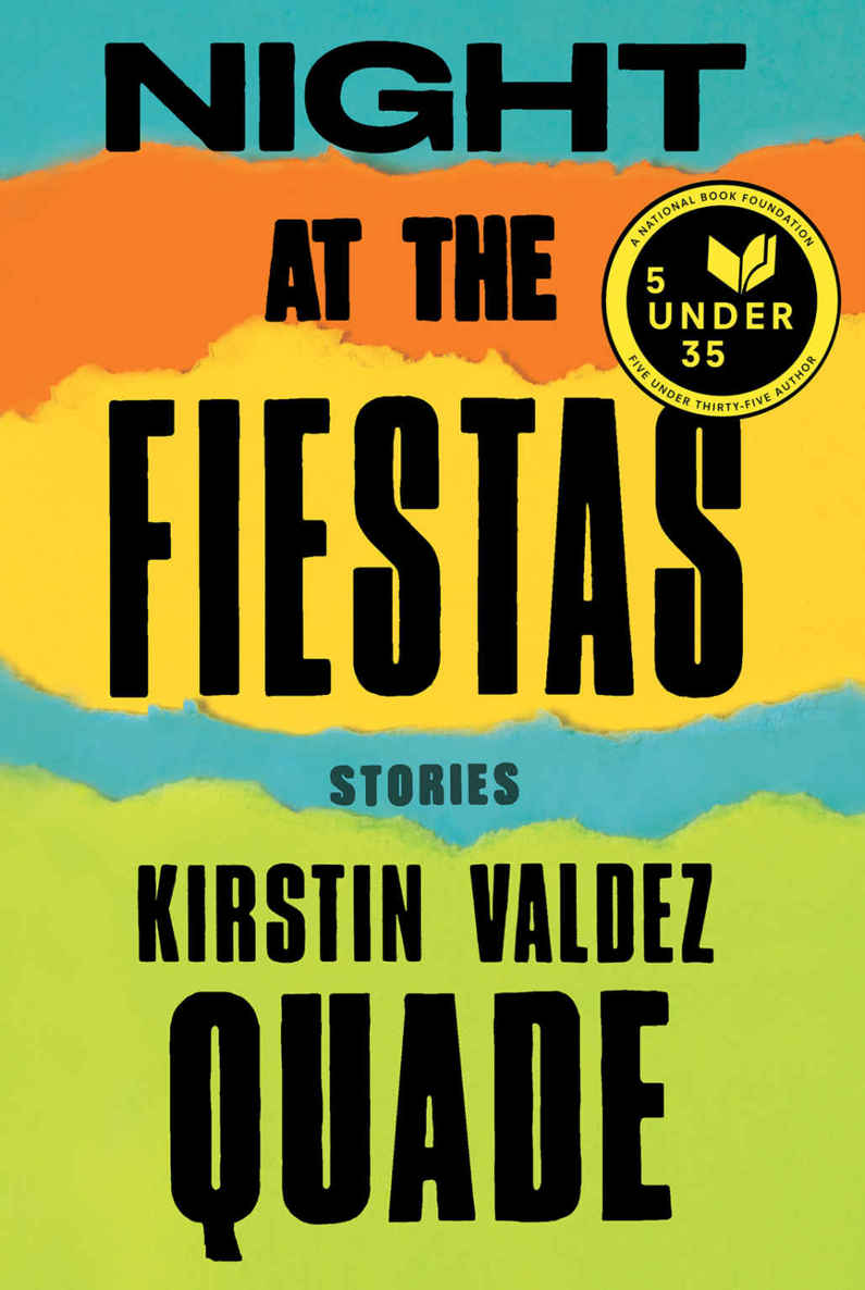 Valdez Quade Kirstin - Night at the Fiestas: Stories скачать бесплатно
