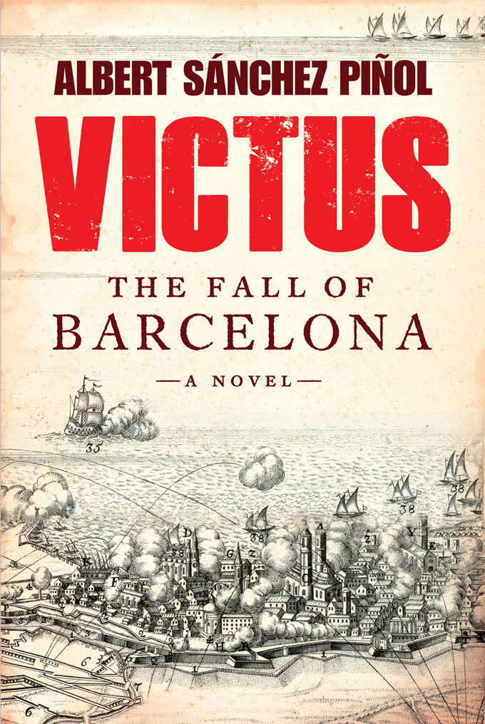 Sanchez Pinol Albert - Victus: The Fall of Barcelona скачать бесплатно