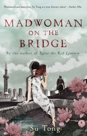 Tong Su - Madwoman On the Bridge and Other Stories скачать бесплатно