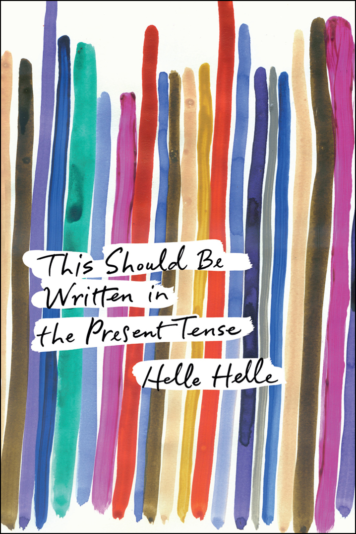 Helle Helle - This Should Be Written in the Present Tense скачать бесплатно