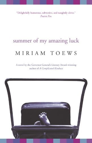 Toews Miriam - Summer of My Amazing Luck скачать бесплатно