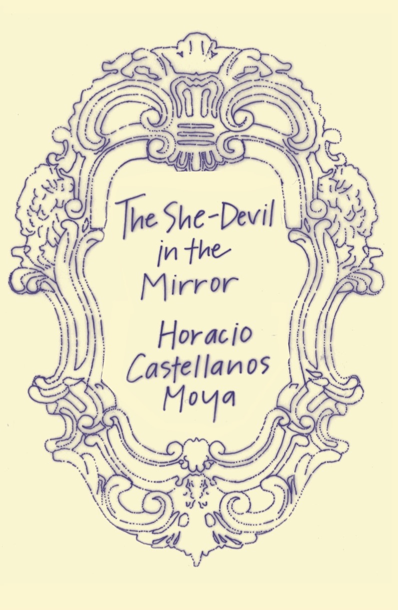 Castellanos Moya Horacio - The She-Devil in the Mirror скачать бесплатно