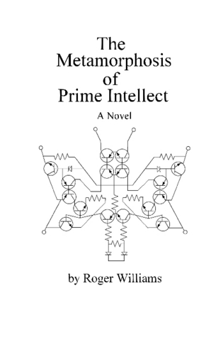 Williams Roger - The Metamorphosis of Prime Intellect скачать бесплатно