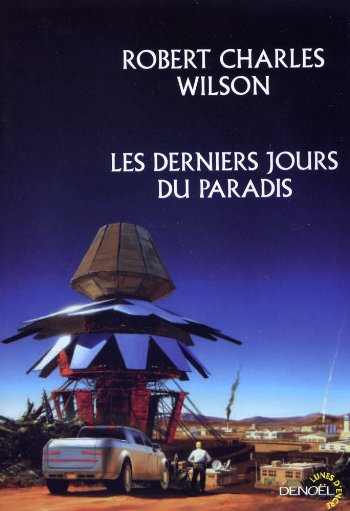 Wilson Robert - Les derniers jours du paradis скачать бесплатно