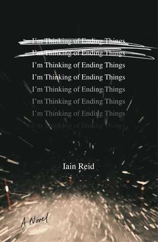 Reid Iain - Im Thinking of Ending Things скачать бесплатно