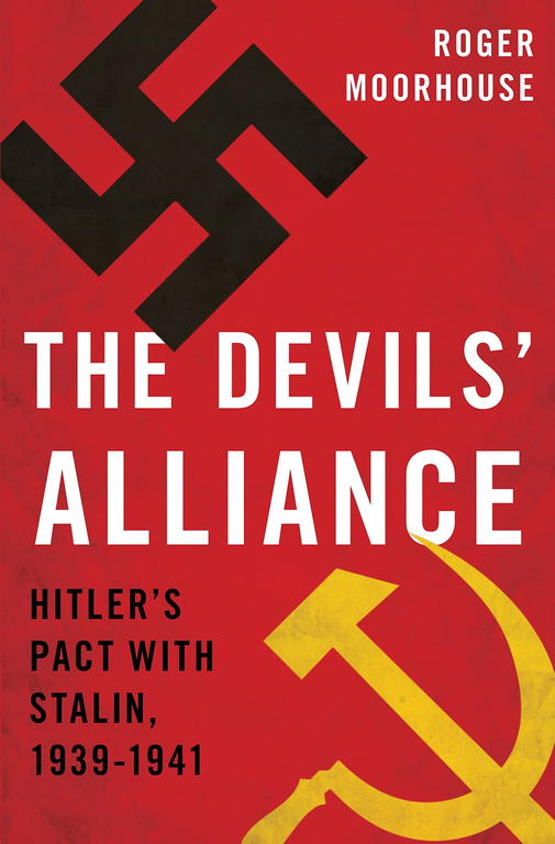 Moorhouse Roger - The Devils Alliance: Hitlers Pact with Stalin, 1939-1941 скачать бесплатно