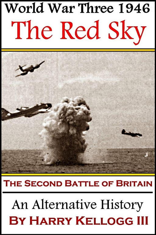 Kellogg III Harry - The Red Sky: The Second Battle of Britain скачать бесплатно