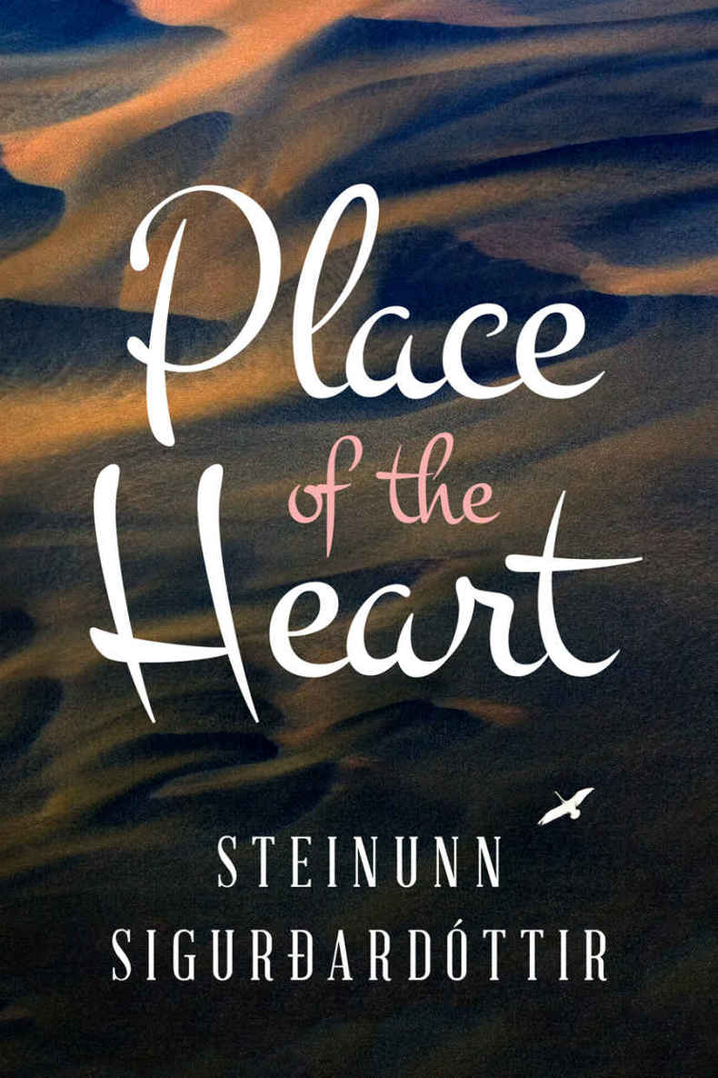 Sigurdardottir Steinunn - Place of the Heart скачать бесплатно
